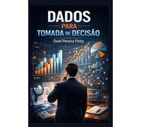 Dados para Tomada de Decisão