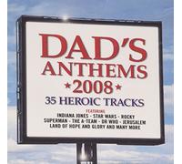Dad's Anthems 2008