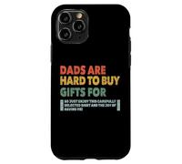 Dads Are Hard To Buy Gifts For Funny Father's Day Design Carcasa para iPhone 11 Pro