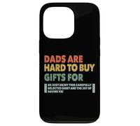 Dads Are Hard To Buy Gifts For Funny Father's Day Design Carcasa para iPhone 13 Pro