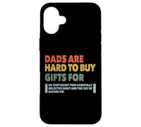 Dads Are Hard To Buy Gifts For Funny Father's Day Design Carcasa para iPhone 16 Plus