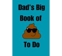 Dad's Big Book of Sh#t To Do