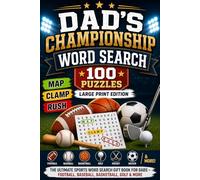 Dad's Championship Word Search: 100 Puzzles - Large Print Edition | The Ultimate Sports Word Search Gift Book for Dads - Football, Baseball, Basketball, Golf & More