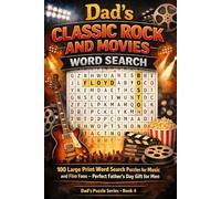Dad's Classic Rock and Movies Word Search: 100 Large Print Word Search Puzzles for Music and Film Fans - Perfect Father's Day Gift for Men (Dad's Puzzle Series)