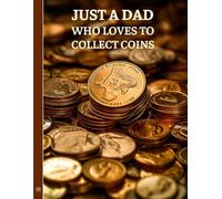 Dad's Coin Inventory Log Book: Vintage Themed Coin Collecting Ledger to Record & Keep Track of Coin Collection