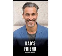 Dad's Friend: Explicit Gay Erotic Stories in English for Adults: 61