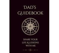 Dad's Guide Book- Share Your Life and Lessons With Me