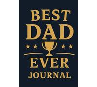Dad's Journey: A fatherhood journal: Guided prompts, Reflections and Memories to capture the Heart of being a Dad