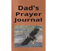 Dad's Prayer Journal: Notebook to Record Prayers and Answers | 100 Blank Pages | 6x9 Inches | Perfect Father's Day Gift