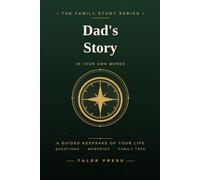 Dad's Story: A Guided Memory Book and Keepsake Journal with Prompts to Share Your Life in Your Own Words, A Gift for Fathers | Hardcover