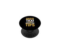 Dad'S Taxi Is Now Accepting Tips PopSockets PopGrip Adhesivo