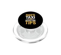 Dad'S Taxi Is Now Accepting Tips PopSockets PopGrip para MagSafe