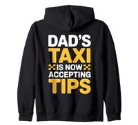 Dad'S Taxi Is Now Accepting Tips Sudadera con Capucha