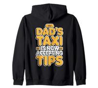 Dad'S Taxi Is Now Accepting Tips Sudadera con Capucha