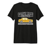 Dad'S Taxi Service Open 24 Hours 7 Days A W amiseta Premium