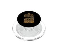 Dad'S Taxi Service Open 24 Hours 7 Days A Week PopSockets PopGrip para MagSafe