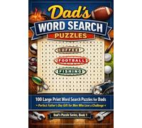 Dad's Word Search: 100 Large Print Puzzles for Dads - Perfect Father's Day Gift for Men Who Love a Challenge (Dad's Puzzle Series)