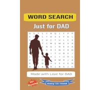 Dad's Word Search: Word search with easy-to-read print featuring dad-themed words, fatherly fun, and more. Sized 6x9 inches with 110 pages and 50+ fun puzzles.