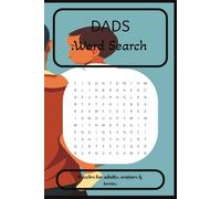 Dads Word Search: Word searches with Easy to Read Print about Dads and More | 6x9 inches, 110 pages | 50+ puzzles… Gift for Vacations, Holidays and Free Times