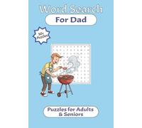 Dads Word Search: Word Searches with Easy to Read Print about Dads, Fatherhood, and More | 6x9 inches, 110 pages, 55 Puzzles | Gifts for Dads | Great for Holidays, Free Time, & More!