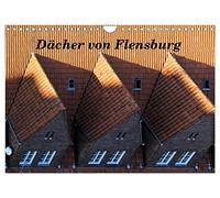 Dächer von Flensburg (Wandkalender 2026 DIN A4 quer), CALVENDO Monatskalender: Flensburg neu entdecken. Andere Blickwinkel auf die wunderschöne Stadt Flensburg.