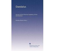 Daedalus: Journal of the American Academy of Arts and Sciences: Volume 22
