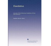 Daedalus: Journal of the American Academy of Arts and Sciences: Volume 34