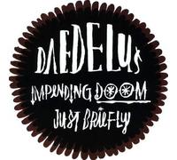 Daedelus - Impending Doom/Just Briefly [Vinilo]