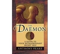 Daemon: A Guide to Your Extraordinary Secret Self
