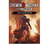 Daemon X Machina: Titanic Scion Digital Deluxe Edition PC