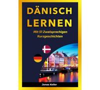 Dänisch Lernen Mit 51 Zweisprachigen Kurzgeschichte