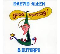Daevid Allen - Good Morning (Bonus Track)