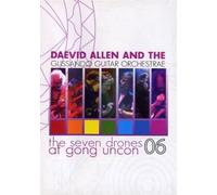 Daevid Allen & The Glissando Orchestrae - Seven Drones Live at the Gong Uncon 2006 [USA] [DVD]