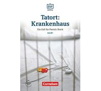 Die Daf-bibliothek A2-b1 - Tatort: Krankenhaus: Eine Ausweglose Situat