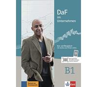DaF im unternehmen b1, libro del alumno y libro de ejercicios con audio online: Kurs- une Ubungsbuch (SIN COLECCION)