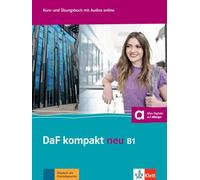 DaF kompakt neu b1, libro del alumno y libro de ejercicios: Kurs- und Ubungsbuch B1 mit MP3-CD (SIN COLECCION)