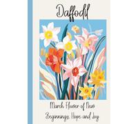 Daffodil - March's Birth Month Flower Gratitude Journal: Quick daily prompts, coloring pages & reflection for self-care and creativity