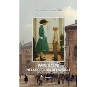 Dafni e Cloe nella cerchia dei navigli (Nuove voci)