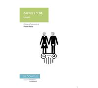 Dafnis y Cloe: Historia pastoril de Dafnis y Cloe contada por Longo: 1 (Memoria de la Humanidad)