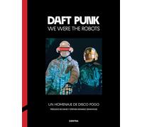 Daft Punk: We Were the Robots (CONTRA)