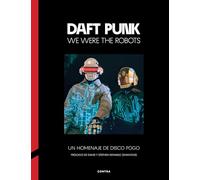 Daft Punk: We Were the Robots (CONTRA)