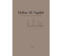Daftar Al-'Aqidah: Pour renforcer ma foi et mieux reconnaître Allah.