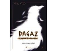 dagaz: el ascenso de los olvidados