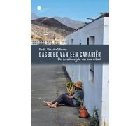 Dagboek van een Canariër: De schaduwzijde van een eiland