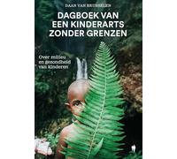 Dagboek van een kinderarts zonder grenzen: over milieu en gezondheid van kinderen