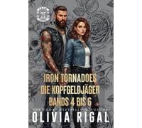 Dagger - Edge - Falcon: Drei Novellen aus der Welt der Iron Tornadoes (Iron Tornadoes - Die Kopfgeldjäger)