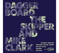 DAGGERBOARD THE SKIPPER & MIKE CLARK - DAGGERBOARD THE SKIPPER AND MIKE CLARK [Vinilo]