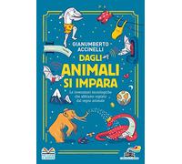 Dagli animali si impara. Le invenzioni tecnologiche che abbiamo copiato dal regno animale (Il battello a vapore)