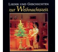 Dagmar Berghoff; Cornelia Bitsch - Lieder und Geschichten zur Weihnachtszeit