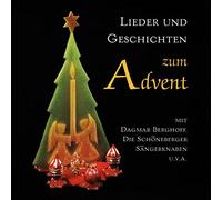 Dagmar Berghoff; Schöneberger Sängerknaben - Lieder und Geschichten Zum Advent